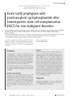 Научная статья на тему 'Acute GVHD prophylaxis with posttransplant cyclophosphamide after hematopoietic stem cell transplantation (HSCT) for non-malignant disorders'