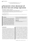 Научная статья на тему 'BIOMATERIALS IN THREE-DIMENSIONAL CELL CULTURE: BONE AND CARTILAGE REGENERATION'