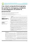 Научная статья на тему 'Can chest computed tomography be useful to emergency residents in the diagnosis of COVID-19 pneumonia?'