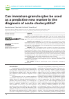 Научная статья на тему 'Can immature granulocytes be used as a predictive new marker in the diagnosis of acute cholecystitis?'