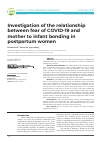 Научная статья на тему 'Investigation of the relationship between fear of COVID-19 and mother to infant bonding in postpartum women'