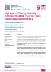 Научная статья на тему 'Legal Aspects of Granting Subjectivity to Artificial Intelligence: Prospects of Using Robots in Legal Practice in Nigeria'