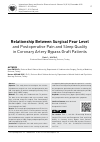 Научная статья на тему 'Relationship Between Surgical Fear Level and Postoperative Pain and Sleep Quality in Coronary Artery Bypass Graft Patients'