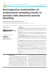 Научная статья на тему 'Retrospective examination of endometrial sampling results in women with abnormal uterine bleeding'