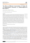 Научная статья на тему 'The Effects of Different Concentrations of Vitamin D3 on Immunological Parameters of Immunosuppressed Rats Induced'