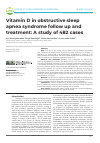 Научная статья на тему 'Vitamin D in obstructive sleep apnea syndrome follow up and treatment: A study of 482 cases'