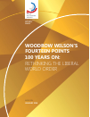 Научная статья на тему 'Woodrow Wilson’s Fourteen Points 100 years on: Rethinking the liberal world order'